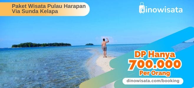 Booking Online Paket Wisata Pulau Harapan DP700K