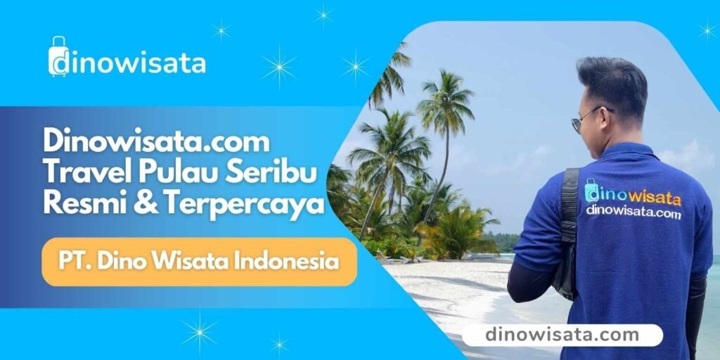 Banner Dinowisata Travel Wisata Pulau Seribu Resmi Terpercaya